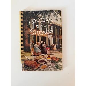 Vintage Cooking With Bourbon Cookbook Willett Distilling Co Spiral Kentucky